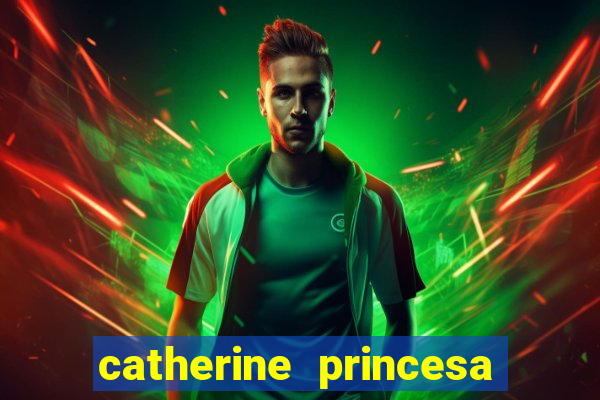 catherine princesa de gales